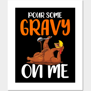 Pour Some Gravy on Me: Happy Turkey Day! Posters and Art